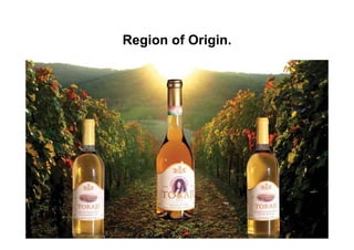 Region of Origin.
          Origin
 
