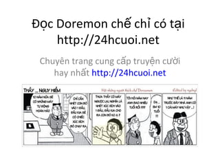 ??c Doremon ch? ch? c t?i http://24hcuoi.net Chuyn trang cung c?p truy?n c??i hay nh?t  http://24hcuoi.net 