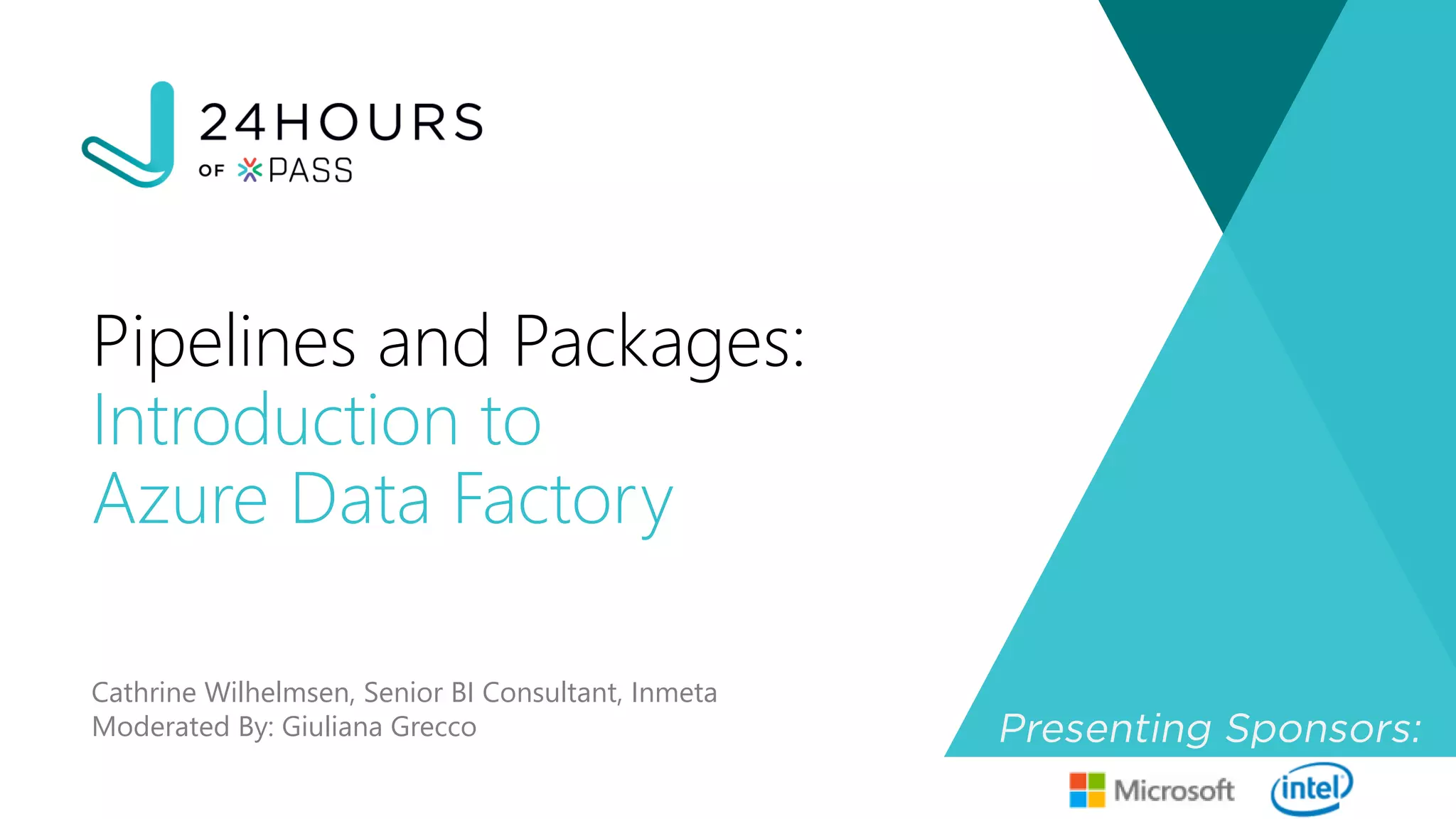 Pipelines and Packages: Introduction to Azure Data Factory (24HOP) | PDF