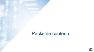Packs de contenu
 