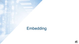 Embedding
 