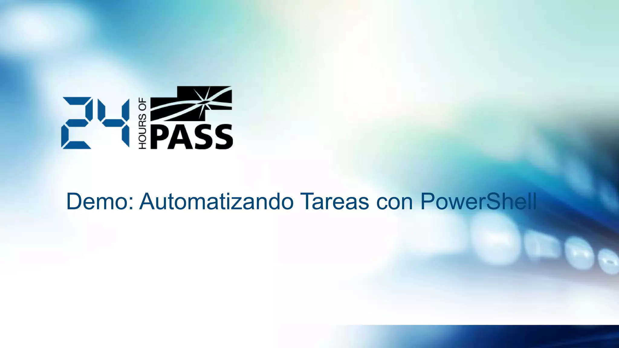 Demo: Automatizando Tareas con PowerShell
 