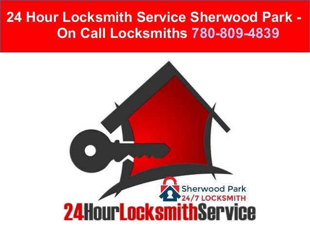 24 hour locksmith 24 hour locksmith service sherwood park on call locksmiths 7808094839 24 hour locksmith 24 hour locksmith service sherwood park on call locksmiths 7808094839