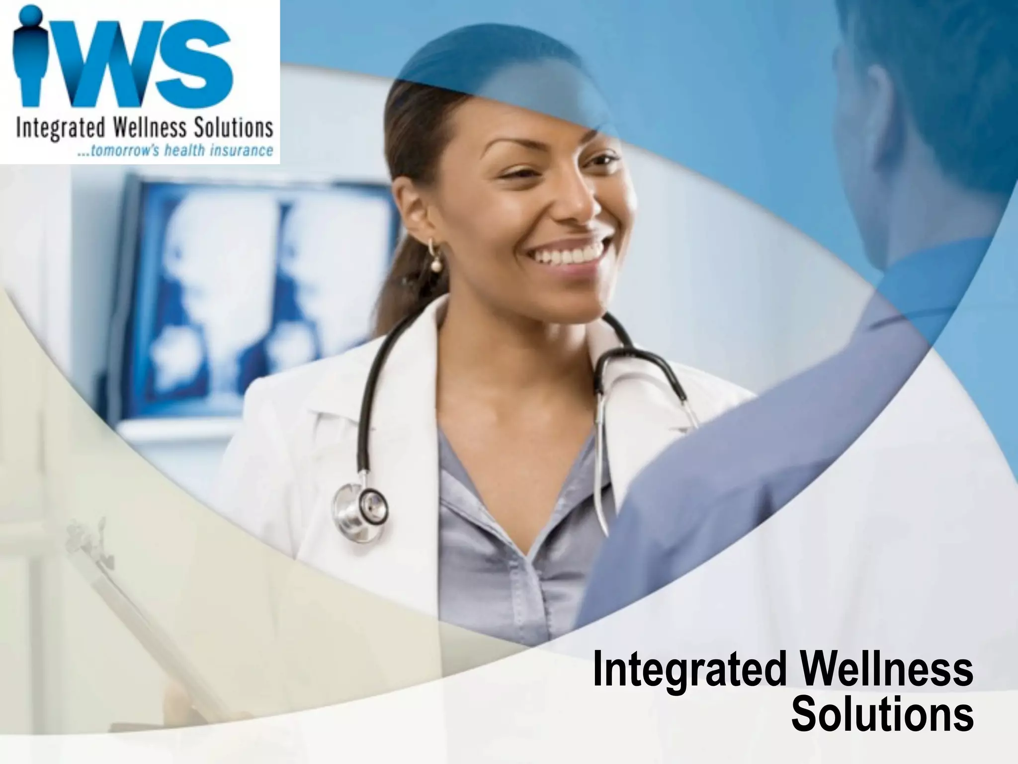 Integrated Wellness
          Solutions
 