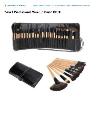 farlysstores.blogspot.co.id http://farlysstores.blogspot.co.id/2015/11/24-in-1-professional-make-up-brush-black.html
24 in 1 Professional Make Up Brush Black
 