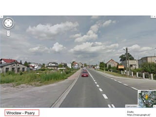 Wrocław - Psary

Źródło:
https://maps.google.pl/

 