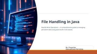 Comprehensive Guide to File Handling in Java: Reading and Writing Data ...