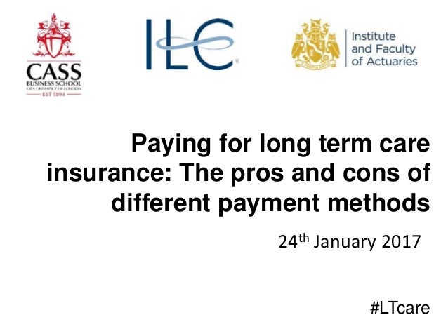 Paying for long term care insurance: The pros and cons of different p…