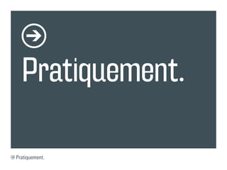 Pratiquement.

Pratiquement.
 