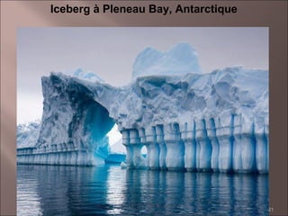 Iceberg à Pleneau Bay, Antarctique

21

 