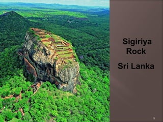 Sigiriya
Rock
Sri Lanka

9

 
