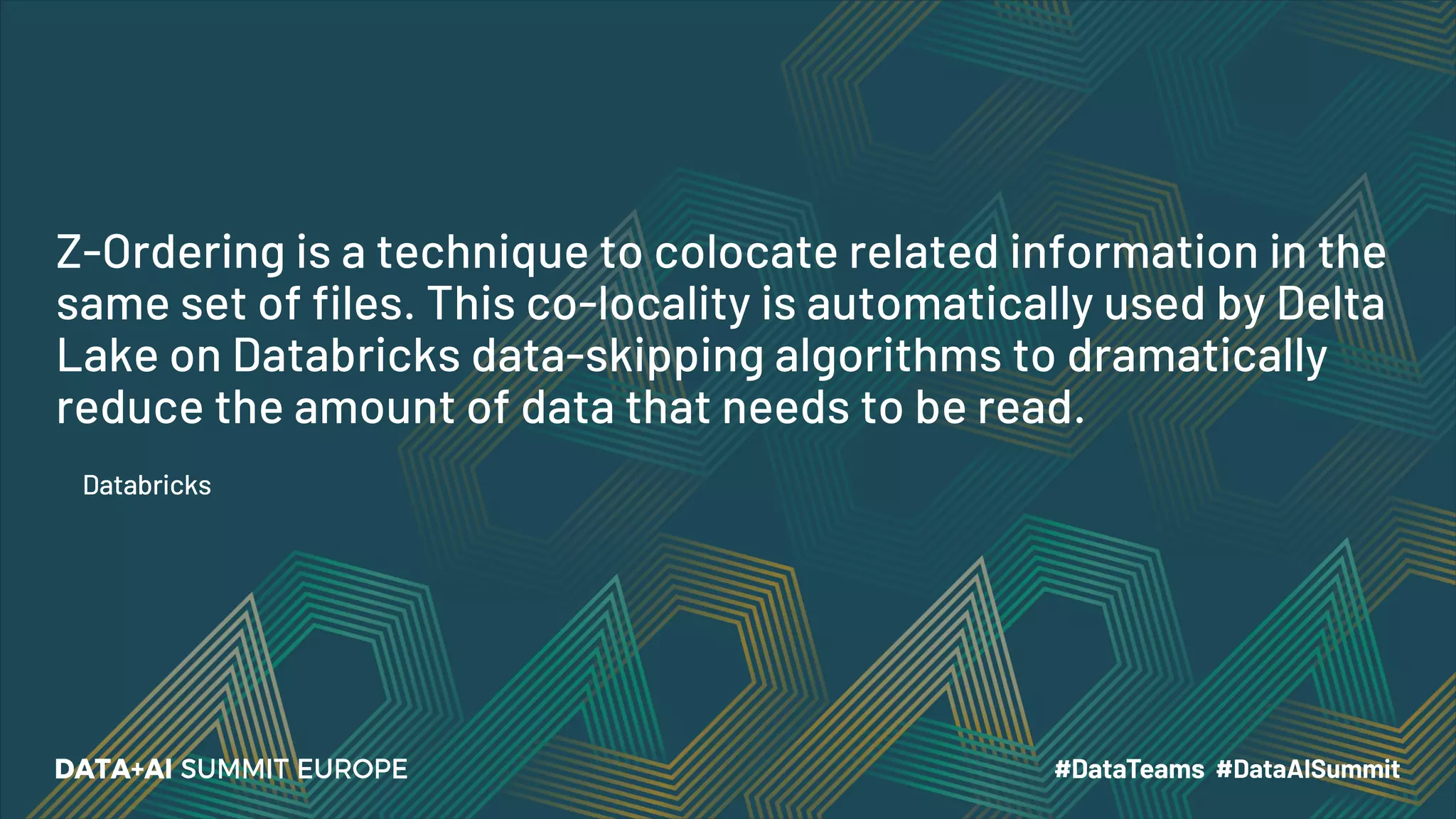 Z-Ordering is a technique to colocate related information in the same set of files. This co-locality is automatically used by Delta Lake on Databricks data-skipping algorithms to dramatically reduce the amount of data that needs to be read. Databricks 