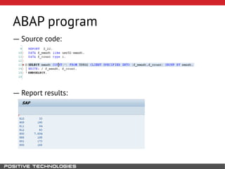 ABAP program
― Source code:
― Report results:
 