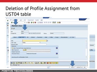 Deletion of Profile Assignment from
UST04 table
Assignig profile SAP_ALL:
 