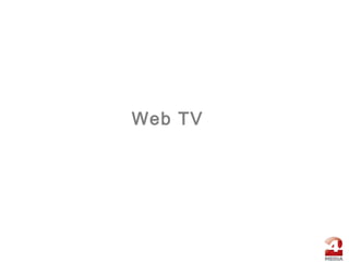 Web TV
 