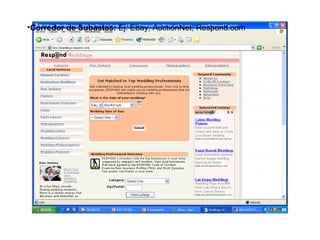 •Corredor de Subastas: Ej. Ebay, AuctionNet, Respond.com
 