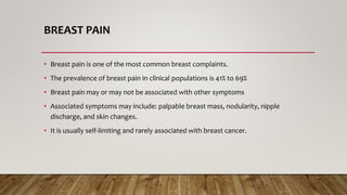 Approach to breast lump pain, nipple discharge