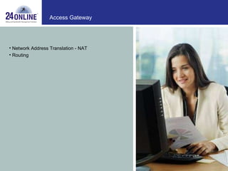 Access Gateway Network Address Translation - NAT  Routing 