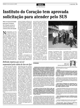 SÁBADO, 24 de outubro de 2009
                                                                                   GERAL                                                                                        O REPÓRTER   9
                                                                               por Talita Mazzola




Instituto do Coração tem aprovada
solicitação para atender pelo SUS
Mais um passo foi dado              plexas cirurgias cardíacas até     que envolve mais de 100 mu-
                                    procedimentos de cardiologia       nicípios. Agora, em Brasília, o
para que o Instituto                intervencionista, como catete-     Ministério da Saúde, na última
do Coração comece a                 rismos e angioplastias. Depois     etapa do credenciamento do
                                    de uma profunda análise da         serviço pelo Sistema Único
atender pacientes do                documentação exigida, a CIB/       de Saúde, deverá ratificar
sistema Único de Saúde              RS aprovou por unanimidade         a decisão do RS, emitir e
                                    a solicitação do HCI.              publicar portaria no Diário
                                       Pelo documento assinado         Oficial da União. A partir


N
        a quarta-feira, no Cen-     pela presidente adjunta da         desta aprovação, o Instituto
        tro Administrativo do       Comissão Intergestores Bipar-      do Coração será referência e
        Governo do Estado,          tite/RS, Arita Bergmann, fica      vai atender uma população
em Porto Alegre, esteve reu-        aprovado a habilitação de seis     estimada em hum milhão e
nida a Comissão Intergestores       novos leitos para UTI Adulto,      quinhentas mil pessoas.
Bipartite Estadual, conheci-        tipo II, para dar suporte à Alta     Uma comitiva de lideranças
da como CIB/RS que é um             Complexidade Cardiovascular,       do Hospital de Caridade de
colegiado, constituído por          pelo SUS. Ainda prevê habili-      Ijuí, acompanhou a decisão
dirigentes da Secretaria Es-        tação para procedimentos em        em Porto Alegre. Estiveram
tadual de Saúde e do órgão          cirurgia cardiovascular e para     na reunião histórica, o diretor
de representação dos Secre-         procedimentos de cardiolo-         executivo João Luiz Leone de
tários Municipais de Saúde          gia intervencionista. Ainda        Senna, a diretora financeira
do estado, a ASSEDISA, que          foi aprovado a solicitação por     Ivone Siqueira, a especialista
tem como finalidade analisar,       parte da Secretaria Estadual       em contas hospitalares Helena
negociar e pactuar quanto           da Saúde, para que o Minis-        Manchini, o cirurgião cardio-
aos aspectos operacionais           tério da Saúde, garanta os         vascular Dante Thomé da                Representantes do HCI estiveram participando da reunião em Porto Alegre
do Sistema Único de Saúde.          recursos financeiros necessá-      Cruz, o médico cardiologista
Nesta reunião, a pauta prin-        rios para funcionamento dos        intervencionista Leonardo              unânime. O presidente Clau-                    em atender bem a macrorre-
cipal foi a análise do pedido       serviços pelo Sistema Único        Zanatta e o coordenador da             dio Matte Martins acredita                     gião neste novo serviço. Todo
do Hospital de Caridade de          de Saúde                           17ª Coordenadoria Regional             que agora é questão de pou-                    o empenho e o esforço para
Ijuí, para habilitação junto ao        Quanto a abrangência do         de Saúde, Erlon Beck.                  co tempo para o Ministério                     buscar este credenciamento
Sistema Único de Saúde da           atendimento do Instituto do          Um relatório sobre a deci-           da Saúde também aprovar o                      foi feito. É um sonho que vira
Unidade de Assistência de           Coração do HCI, a CIB/RS           são do CIB/RS foi apresen-             credenciamento pelo Sistema                    realidade e quem ganha é toda
Alta Complexidade Cardiovas-        aprovou a cobertura para toda      tado para Diretoria do HCI,            Único de Saúde-SUS. “ Esta-                    a população regional”, finaliza
cular que envolve desde com-        a Macrorregião Missioneira,        que comemorou a aprovação              mos felizes e comprometidos                    Matte Martins.

Definida empresa que vai ser
                                                                       FATORAMA
responsável pela coleta do lixo em Ijuí                                                                                                                     Hélio Lopes
                                                                                                                                           fatorama.reporter@gmail.com
  No final da tarde de quinta-      absorvidos para dar continui-
                                                                         As informações oriundas da administração munici-            manifestam desejo de que as populações sejam atendi-
feira, foi assinado contrato        dade ao trabalho. A coleta pela    pal indicam que foi normal o recolhimento do lixo na          das pelo Instituto do Coração.
emergencial para recolhimen-        Wanbass será emergencial por       cidade no primeiro dia de substituição da PRT pela
to do lixo em Ijuí, por 180 dias.   seis meses. Hermínio disse         Wanbass, de Porto Alegre. O contrato emergencial                CURTAS
A empresa que passa fazer a         que na região a empresa atua       terá duração de 180 dias, quando novo processo licita-          Deputado Darcísio Perondi comemora a aprovação
coleta no município, tanto dos      em outros municípios como          tório será aberto. A empresa portoalegrense atua em           do projeto que trata do Ato Médico, depois de quatro
                                                                       municípios pequenos da região, como Tupanciertã,              anos e 370 reuniões na Câmara Federal. O líder da
resíduos sólidos quanto dos         como Giruá, Tupanciretã, Por-      Giruá, São Miguel das Missões e Porto Xavier. Vamos           Frente Parlamentar da Saúde admite que até o final
recicláveis, é a Wanbass Trans-     to Xavier e São Miguel das         torcer para que tenha estrutura necessária para               deste ano, o Senado, que havia vetado a matéria,
portes Ltda, com sede em Por-       Missões. Segundo o represen-       atender um município maior como é o caso de Ijuí.             concluirá a votação.
to Alegre, que presta serviços      tante da Wanbass, a empresa
na região para cidades como         está montando uma sede em             Novo presidente do PDT de Ijuí, Marcos Barriquello,          Mudanças no setor da gastronomia de Ijuí. Natal dos
                                                                       afirmou no Fatorama que não existem alas em disputa           Santos, depois de muitos anos, estaria deixando o en-
Giruá, Tupanciretã, Porto Xavi-     Ijuí, localizada na Rua Doutor     dentro do partido. Admite que há divergências, mas            conomato da Sociedade Ginástica. Portanto, aguardem
er e São Miguel das Missões.        Pestana esquina com a Jorge        que são encaminhadas de forma democrática. Sobre a            para breve, o tradicional Restaurante do Natal em outro
Estiveram presentes na assi-        Leopoldo Weber. Já o prefeito      aliança com o PT, Barriquello defendeu o debate per-          ponto da cidade.
natura do contrato no gabinete      Fioravante Ballin disse que        manente para o aperfeiçoamento da gestão, pois con-
do prefeito Fioravante Ballin o     é necessária a compreensão         sidera normal o desacordo dentro de uma coligação.              Paulo Roberto Wissmann foi confirmado para o
                                                                       Na opinião deste colunista, observando os principais          cargo de gerente de futebol do Esporte Clube São
secretário de Meio Ambiente         da comunidade nos próximos         nomes da executiva pedetista, ala do ex-prefeito Valdir       Luiz. Sandro Palharini concorre com outros nomes
Osório Lucchese, o adminis-         dias. Segundo ele, a Secretaria    Heck está mais fortalecida.                                   para dirigir os juniores em 2010.
trativo da Secretaria Rodrigo       do Meio Ambiente e a empresa
Rodrigues (nomeado fiscal do        vão atuar para restabelecer a        O Jubileu de Ouro do Lions Clube de Ijuí, que                 Campeonato Brasileiro sub-20, que acontecerá no Rio
contrato), e o representante        normalidade com brevidade.         transcorre amanhã, dia 25, será comemorado festiva-           Grande do Sul, de 7 a 22 de dezembro, terá o município
                                                                       mente hoje com jantar na sede da entidade. Segundo            de Santa Rosa como uma das sedes. Estarão na cidade
da Wanbass Ermínio César de         No entanto, Ballin admite al-      o presidente Otaliz Montardo e o diretor Marcos Noll,         as delegações juniores do Flamengo, Palmeiras, Coritiba
Lima.                               guns transtornos. O prefeito       cerca de 300 pessoas participarão da festividade de           e Náutico. Será que o Francisco Noveletto, que inclusive
  O representante da empresa        reforça que ajustes de horário     hoje, inclusive dois fundadores: Dr.Ricardo Schmidt           tem hotel em Ijuí, não ofereceu uma sede para a Colméia
Wanbass Transportes Limi-           e rotas de coleta podem acon-      e Paulo Weckerle.                                             do Trabalho ?
tada, de Porto Alegre Hermínio      tecer na próxima semana.
                                                                          Uma das boas notícias da semana diz respeito à deci-         Todos à Montanha, hoje à tarde. O GBM/Ouro Verde
César de Lima confirmou que           A PRT, empresa que era           são tomada quarta-feira, em Porto Alegre, pela Comis-         recebe o Juventude de Caxias do Sul pelo Estadual
o trabalho de coleta começou        responsável pela coleta de         são Bi-partite, credenciando o Instituto do Coração do        de Juvenis.
na madruga de hoje. Segundo         resíduos urbanos em Ijuí, in-      HCI pelo Sistema Único de Saúde. Além das regiões de
ele, cinco caminhões estarão        terpôs recurso administrativo      Ijuí e Santa Rosa, o HCI poderá atender Cruz Alta, que          Gre-Nal de amanhã é para arrumar a casa, mas acho
sendo utilizados na coleta de       no prazo estabelecido, porém,      incorporou a sua regional o município de Tupanciretã          que vai dar o resultado ruim para os dois: empate.
                                                                       e Santo Ângelo, que agregou São Borja. Estão sendo es-
lixo em Ijuí. Coletores e mo-       o mesmo foi negado pelo ex-        tudadas também as situações de Frederico Westphalen,            Fatorama Saúde – Hoje, às 10 horas, na Mais Popu-
toristas da empresa PRT foram       ecutivo.                           Palmeira das Missões e Alegrete, cujas coordenadorias         lar, presença do pediatra Jorge Montardo.
 