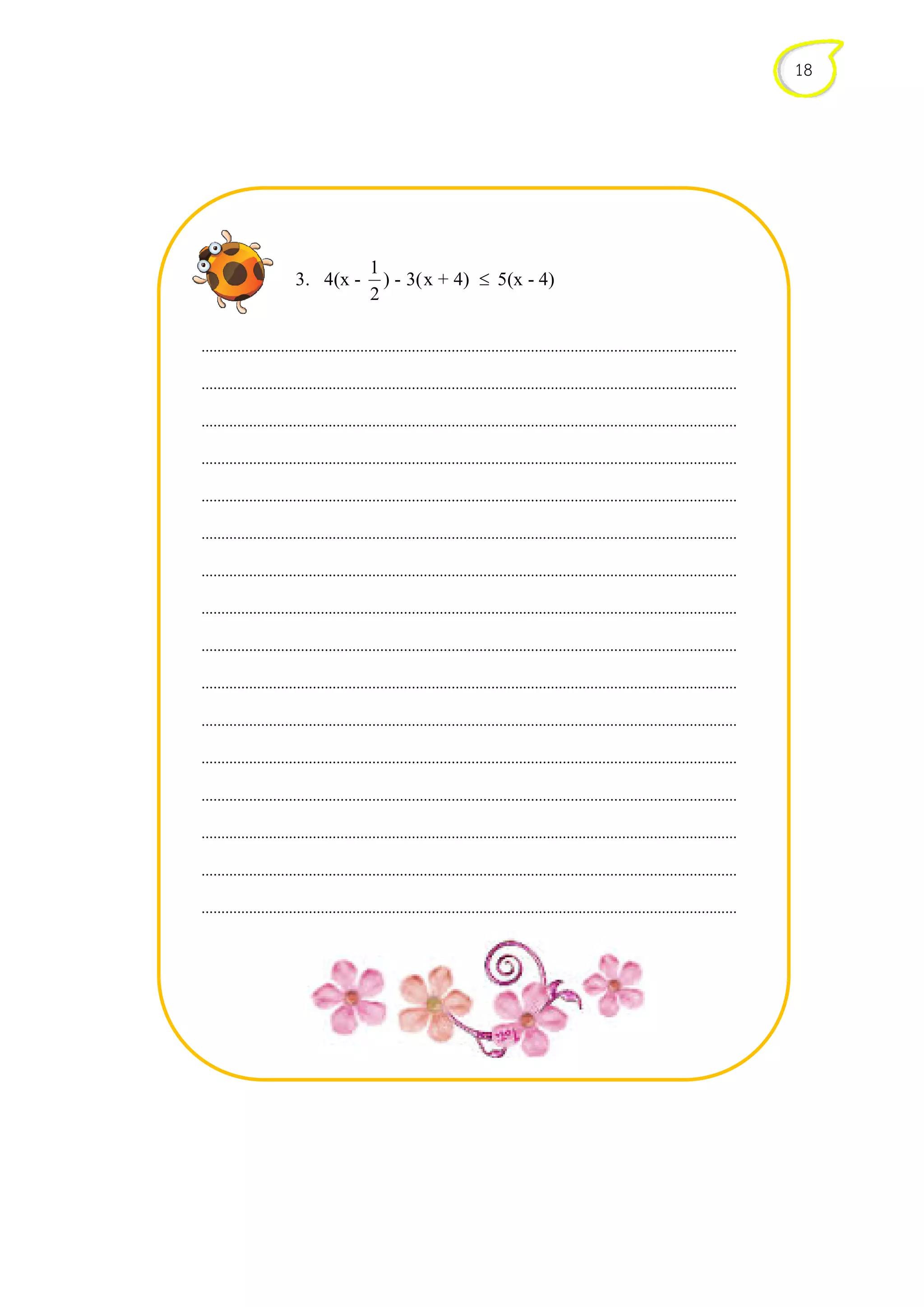 ………………………………………………………………………………………
……………………………………
………………………………………………………………………………………………………………………
………………………………………………………………………………………………………………………
………………………………………………………………………………………………………………………
………………………………………………………………………………………………………………………
………………………………………………………………………………………………………………………
………………………………………………………………………………………………………………………
………………………………………………………………………………………………………………………
………………………………………………………………………………………………………………………
………………………………………………………………………………………………………………………
………………………………………………………………………………………………………………………
………………………………………………………………………………………………………………………
………………………………………………………………………………………………………………………
……………………………………………………………………
………………………………………………………………………………………………………………………
3. 4(x - ) - x + 4) 5(x - 4)
………………………………………………………………………………………………………………………
………………………………………………………………………………………………………………………
………………………………………………………………………………………………………………………
………………………………………………………………………………………………………………………
………………………………………………………………………………………………………………………
………………………………………………………………………………………………………………………
………………………………………………………………………………………………………………………
………………………………………………………………………………………………………………………
………………………………………………………………………………………………………………………
………………………………………………………………………………………………………………………
………………………………………………………………………………………………………………………
………………………………………………………………………………………………………………………
………………………………………………………………………………………………………………………
………………………………………………………………………………………………………………………
………………………………………………………………………………………………………………………
………………………………………………………………………………………………………………………
1
3. 4(x - ) - x + 4) 5(x - 4)
2
3( ≤
18
………………………………
…………………………………………………………………………………
………………………………………………………………………………………………………………………
………………………………………………………………………………………………………………………
………………………………………………………………………………………………………………………
………………………………………………………………………………………………………………………
………………………………………………………………………………………………………………………
………………………………………………………………………………………………………………………
………………………………………………………………………………………………………………………
………………………………………………………………………………………………………………………
………………………………………………………………………………………………………………………
………………………………………………………………………………………………………………………
………………………………………………………………………………………………………………………
………………………………………………………………………………………………………………………
…………………………………………………
………………………………………………………………………………………………………………………
 
