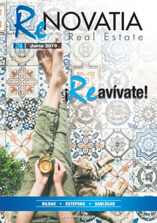 Junio 201924
BILBAO • ESTEPONA • SANLÚCAR
www.renovatia.es
¡Reavívate!
 