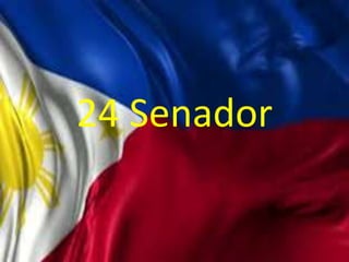 24 Senador
 