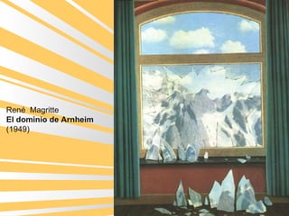 René Magritte
El dominio de Arnheim
(1949)
 