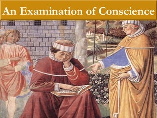 An Examination of Conscience
 