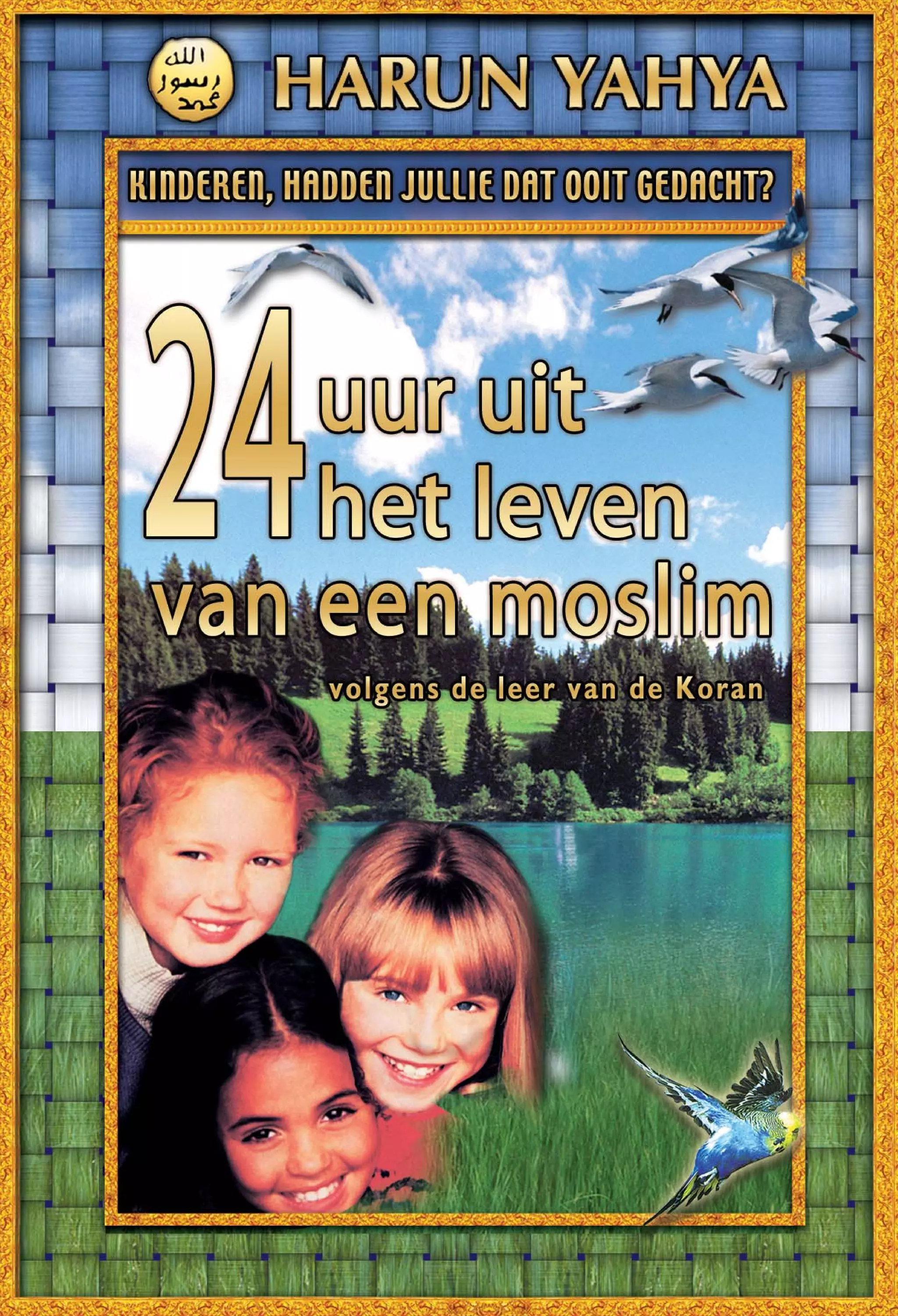 24 uur uit het leven van een moslim volgens de leer van de koran. dutch PDF