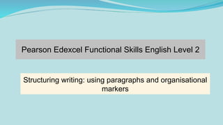FS English Level 2 - March 25, 2023 (Writing Structure and using ...
