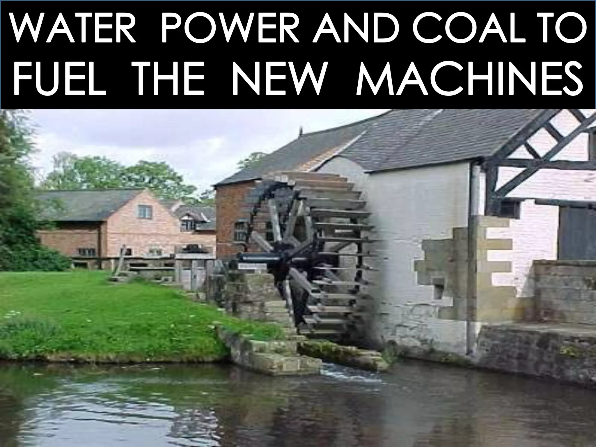 25.1 THE BEGINNINGS OF INDUSTRIALIZATION