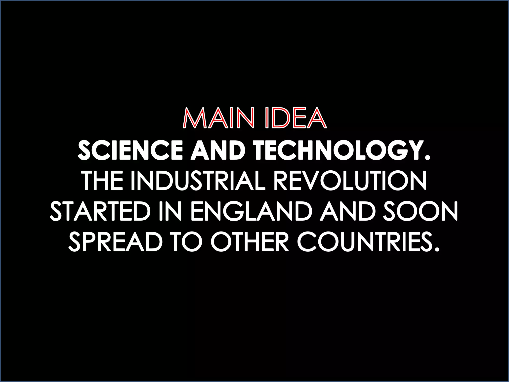 25.1 THE BEGINNINGS OF INDUSTRIALIZATION