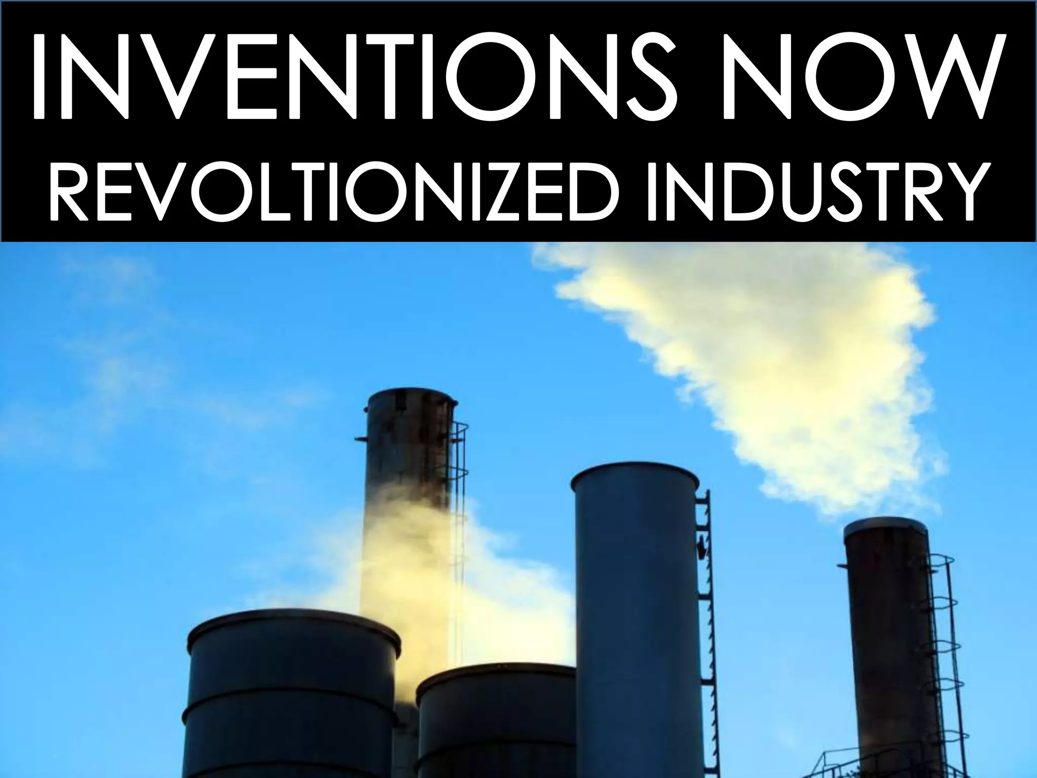 25.1 THE BEGINNINGS OF INDUSTRIALIZATION