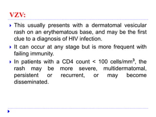 Multidermatomal 25. hiv infection and aids | PPTX