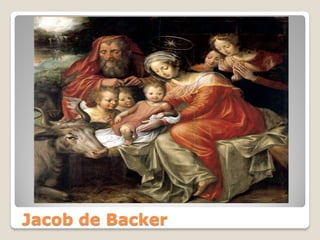 Jacob de Backer
 