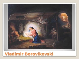 Vladimir Borovikovski
 