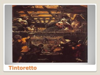 Tintoretto
 