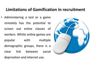 Limitations of gamification in recruitment - Gamification in ...
