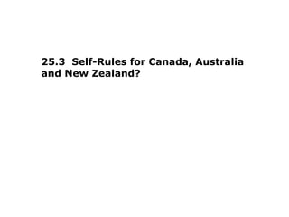 25.3 Self-Rules for Canada, Australia
and New Zealand?
 