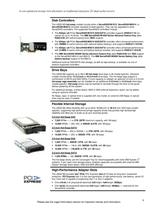 A cost-optimized storage-rich alternative to traditional enterprise 2U dual-socket servers


                              Disk Controllers
                              The x3630 M3 hot-swap models include either a ServeRAID-M1015, ServeRAID-M5014, or
                              ServeRAID-M5015 controller standard (model-specific). They can be upgraded to other
                              ServeRAID controllers. The supported ServeRAID controllers include:
                              • The 6Gbps (x8 PCIe) ServeRAID-M1015 SAS/SATA controller supports RAID-0/1/10 (no
                                cache) for up to 16 drives. The IBM ServeRAID M1000 Series Advance Feature Key adds
                                RAID-5/50 with self-encrypting drive (SED) support.
                              • The 6Gbps (x8 PCIe) ServeRAID-M5014 SAS/SATA controller offers enhanced performance
                                with 256MB of cache memory (with optional battery backup), and supports RAID-0/1/10/5/50.
                              • The 6Gbps (x8 PCIe) ServeRAID-M5015 SAS/SATA controller offers enhanced performance
                                with 512MB of cache memory and battery backup included, and supports RAID-0/1/10/5/50.
                              • The IBM ServeRAID M5000 Series Advance Feature Key adds RAID-6/60 with SED support
                                to the ServeRAID-M5014 and M5015. The IBM ServeRAID M5000 Series Battery Key adds
                                battery backup support to the M5014.
                              Additional external SAS/SATA disk storage, as well as tape backup, is available via one of
                              several supported controllers.

                              Drive Bays
                              The x3630 M3 supports up to 14 or 28 hot-swap drive bays in all (model-specific). Standard
                              models include either 12 3.5-inch or 24 2.5-inch drive bays. The hot-swap bays support a
                              combination of SATA and SAS HDDs. If more capacity is needed, an optional 3.5-inch or 2.5-inch
                              hot-swap cage assembly can be installed for an additional 2 3.5-inch or 4 2.5-inch drive bays
                              (model-specific). Hot-swap drives may be inserted or removed through the front of the server
                              without powering off the system.
                              For additional storage, a direct-attach, NAS or SAN external expansion option can be added,
                              using an optional controller.
                              No floppy, tape, or optical drive is supplied with any model; an external USB floppy or optical
                              drive may be used, if needed.

                              Flexible Internal Storage
                              The x3630 M3 offers flexibility with up to either 14 3.5-inch or 28 2.5-inch HDD bays (model-
                              specific), supporting high-performance/high-capacity drives that provide high density/high
                              reliability and allow you to scale up as your business grows.
                              3.5-inch Hot-Swap SAS
                              • 7,200 RPMs — 1 or 2TB (28TB maximum capacity, with 14 bays)
                              • 15,000 RPMs — 300, 450, or 600GB (8.4TB, with 14 bays)
                              3.5-inch Hot-Swap SATA
                              • 7,200 RPMs — 250 or 500GB, 1 or 2TB (28TB, with 14 bays)
                              • 15,000 RPMs — 250, or 500GB (7TB, with 14 bays)
                              2.5-inch Hot-Swap SAS
                              • 7,200 RPMs — 500GB (14TB, with 28 bays)
                              • 10,000 RPMs — 146.8, 300, 600GB (16.8TB, with 28 bays)
                              • 15,000 RPMs — 146.8GB (4.1TB, with 28 bays)
                              2.5-inch Hot-Swap SATA
                              • 7,200 RPMs — 160, 500GB (14TB, with 28 bays)
                                                                                                                            ®
                              The hot-swap drives use the Converged Tray for interchangeability with other IBM System x
                              systems. If you need more storage space, terabyte capacities are possible with external IBM
                              System Storage direct-attach, NAS and SAN offerings.

                              High-Performance Adapter Slots
                                                          6
                              The x3630 M3 provides two PCIe (PCI Express) Gen 2 I/O slots for long-term investment
                              protection. PCI Express Gen 2 is the next-generation of high-performance, low-latency, serial I/O
                              bus. Each slot is capable of supporting Gen 1 or Gen 2 adapters:
                              • One x16/x8 (x16 physical/x8 electrical) full-height, half-length (8GBps)
                              • One x8/x8 (x8 physical/x8 electrical) full-height, half-length (8GBps) — reserved for the
                                ServeRAID controller




                                                                                                                                8
                 Please see the Legal Information section for important notices and information.
 