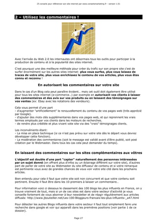25 conseils pour référencer son site internet par www.conseilsmarketing.fr - version 1.01




2 – Utilisez les commentaire...