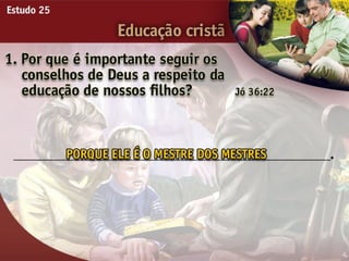 25   educacao cristã