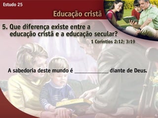25   educacao cristã