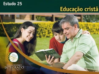 25   educacao cristã