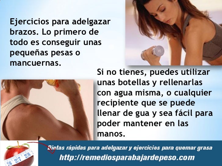 Estoy desesperada por adelgazar los brazos