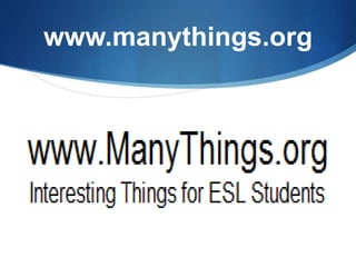 www.manythings.org
 