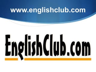 www.englishclub.com
 