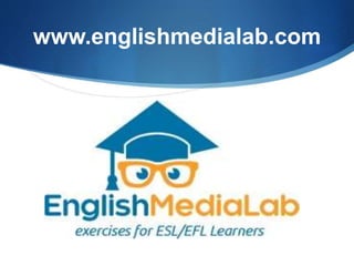 www.englishmedialab.com
 