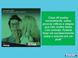 Maybelline postou
normalmente, sofreu
comentários negativos e
deu ctrl+c e ctrl+v em
cada comentário
alegando que realiza
testes com animais só
quando necessário.
Poderia fazer um
esclarecimento de uma
maneira diferente!
 