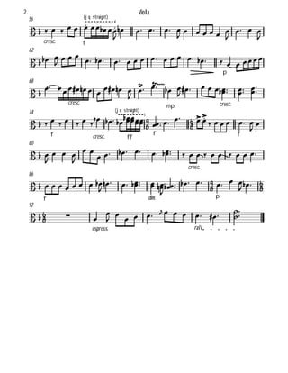 56
 
cresc.
  
f
(jq straight)
 

   

    

     

  

62
   
   
             
p
   
68
 

cresc.
        

 
mp

 
  
cresc.
      


74



  
f
    
cresc.

  
(jq straight)
ff

f
      

f
    
 
80
  

  

 
        
cresc.
        
86



 
f
       

    
dim.
 

    
p
  
  


92
rall.
  
espress.


            


Viola2
 